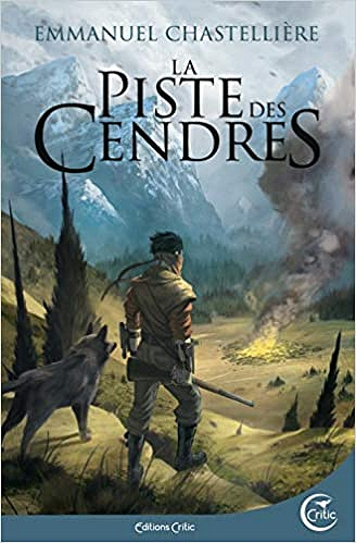 La Piste des Cendres - Emmanuel Chastelliere (2020)