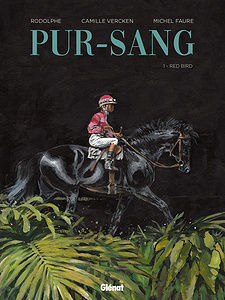 Pur-sang - Tome 1 - Red Bird