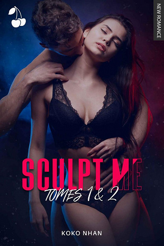 Sculpt Me: Intégrale - Koko Nhan (2020)