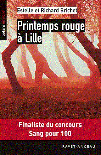 Printemps rouge à Lille - Estelle et Richard Brichet
