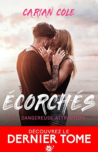 Dangereuse attraction: Écorchés, T2 - Carian Cole (2020)