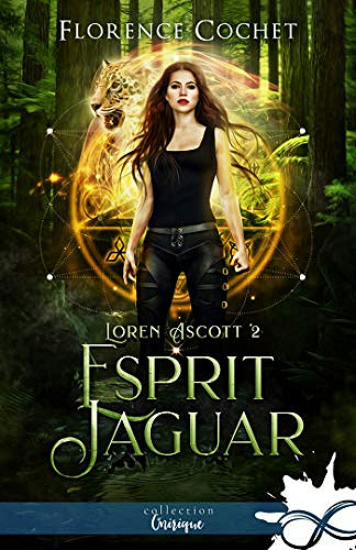 Esprit jaguar: Loren Ascott, T2 - Florence Cochet (2020)