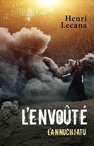 L'Envoûté: L'Annuchjatu - Henri Lecana (2020)