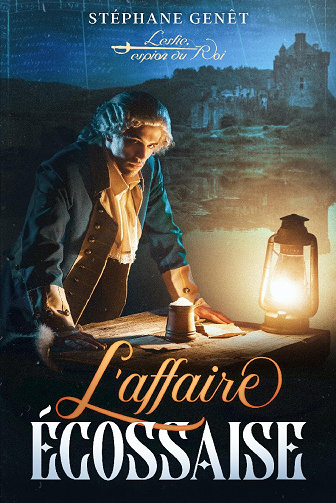 L'Affaire écossaise: Leslie, espion du roi - Stéphane GENÊT (2020)