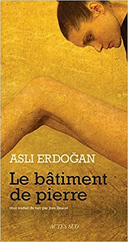 Le bâtiment de pierre – Asli Erdoğan