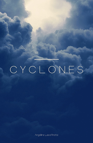 Cyclones - Angéline Lacoffrette (2020)