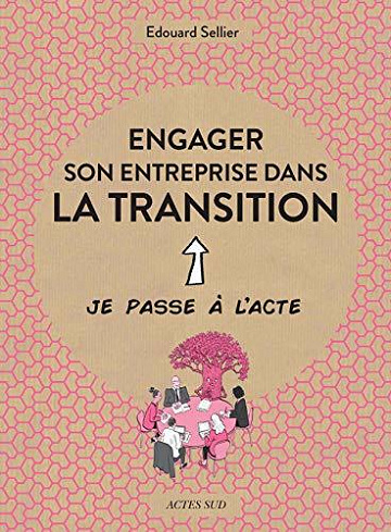 Engager son entreprise dans la transition - Edouard Sellier (2020)