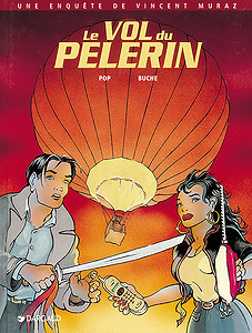 Vincent Muraz - Tome 2 - Le Vol du Pelerin