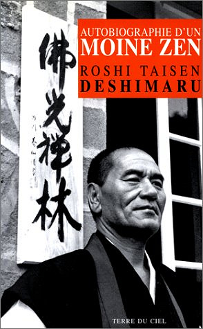 Autobiographie d'un moine zen - Roshi Taisen Deshimaru