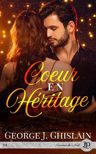 Coeur en héritage - George J. Ghislain (2020)