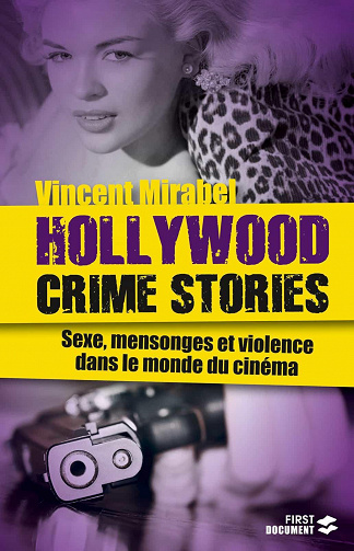 Hollywood Crime Stories - Vincent MIRABEL