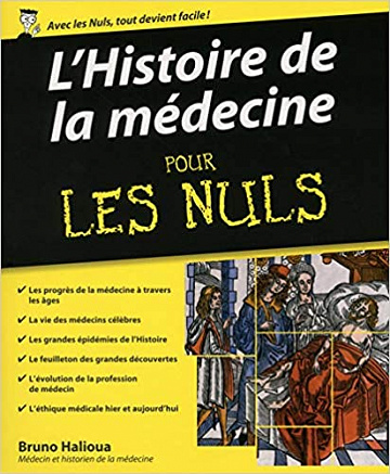 L'Histoire de la médecine Pour les Nuls - Bruno Halioua