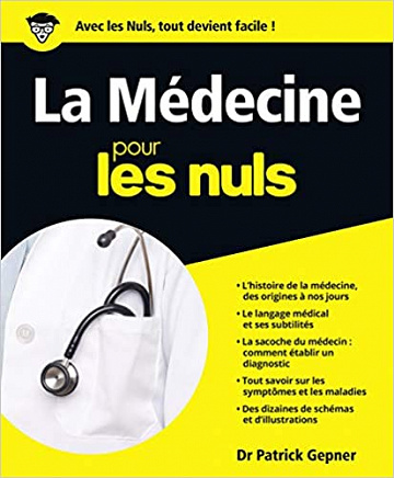 La Médecine pour les Nuls - Patrick Gepner