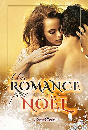 Une Romance pour Noël - Anna Rose (2020)