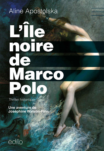 L'île noire de Marco Polo - Aline Apostolska