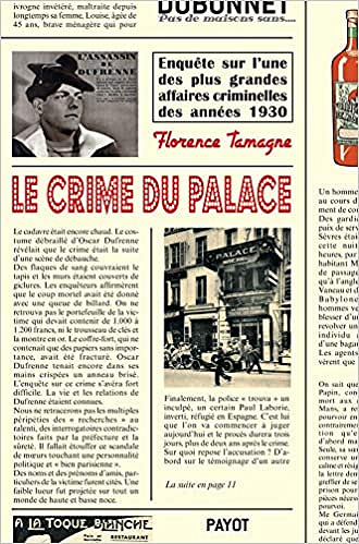 Le crime du Palace : Enquête sur l'une des plus grandes affaires criminelles des années 1930 - Florence Tamagne