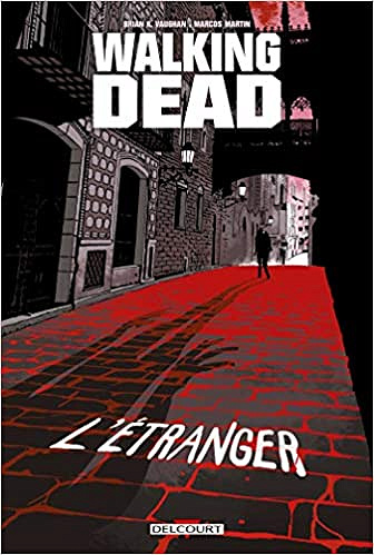 Walking Dead - L'Étranger et Le Retour de Negan (2020)