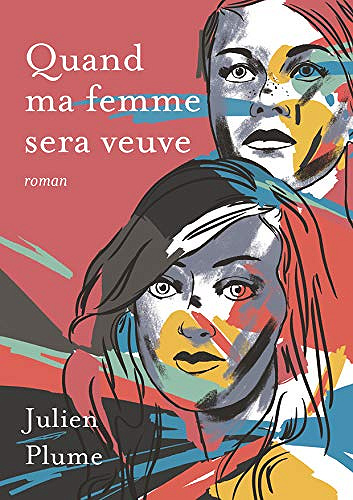 Quand ma femme sera veuve - Julien Plume (2020)