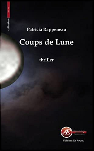 Coups de lune - Patricia Rappeneau