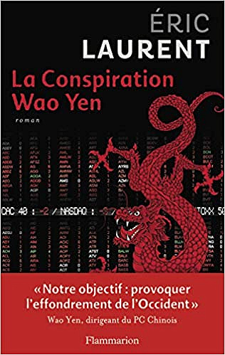 La conspiration de Wao Yen – Éric Laurent