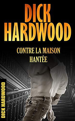 Dick Hardwood contre la maison hantée - Dick Hardwood (2020)