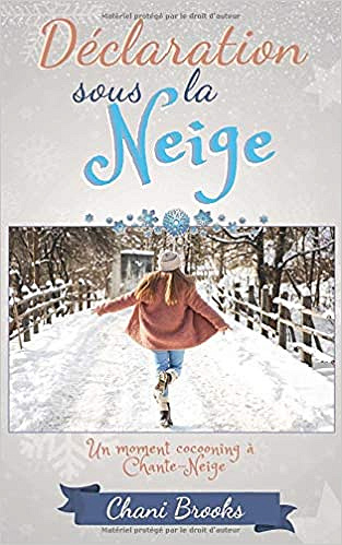 Déclaration sous la Neige - Chani Brooks (2020)