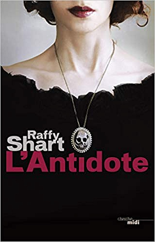 L'Antidote - Raffy Shart