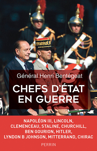 Chefs d'état en guerre - Henri Bentégeat