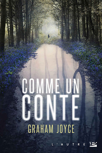 Comme un conte - Graham Joyce