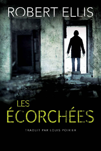 Les Écorchées - Robert Ellis