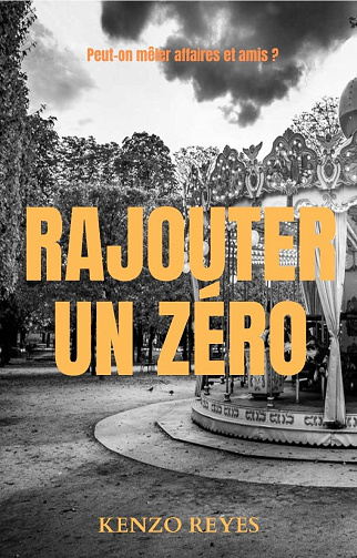 Rajouter un zéro - Kenzo Reyes (2020)