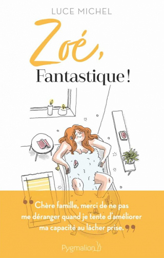 Zoé, fantastique ! - Luce Michel