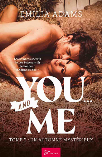 You… and Me - Tome 2: Un automne mystérieux - Emilia Adams (2020)