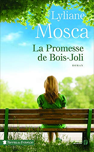La Promesse de Bois-Joli - Lyliane Mosca
