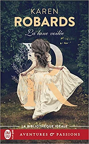 La lune voilée - Karen Robards (2020)