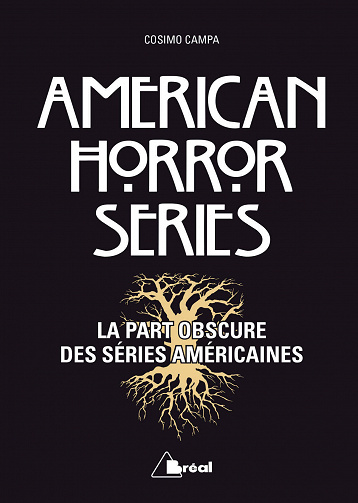 American Horror Series - La part obscure des séries américaines - Cosimo Campa