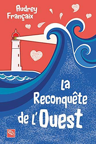 La Reconquête de l'Ouest - Audrey Françaix (2020)