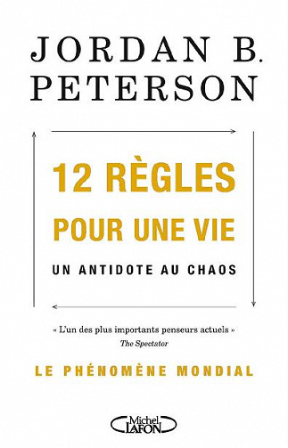 12 règles pour une vie - Jordan b. Peterson
