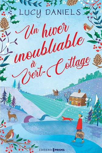 Un hiver inoubliable à Vert-Cottage - Lucy Daniels (2020)