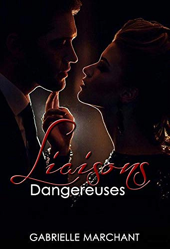 Liaisons Dangereuses - Gabrielle Marchant (2020)