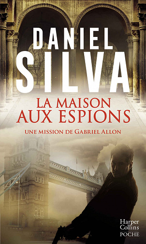La maison aux espions - Daniel Silva