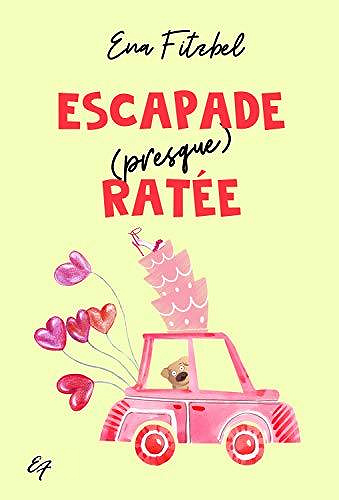 Escapade (presque) ratée - Ena Fitzbel (2020)
