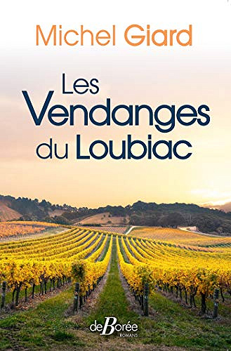 Les Vendanges du Loubiac - Michel Giard
