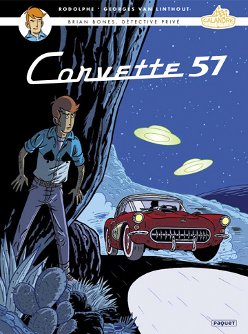Brian Bones - Tome 3 - Corvette 57