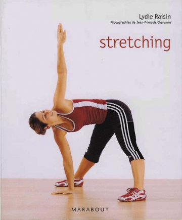 Stretching Mode d'Emploi - Lydie Raisin, Bernard Leduc