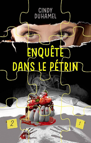 Enquête dans le pétrin - Cindy Duhamel (2020)