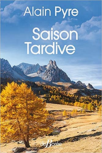 Saison tardive - Alain Pyre (2020)