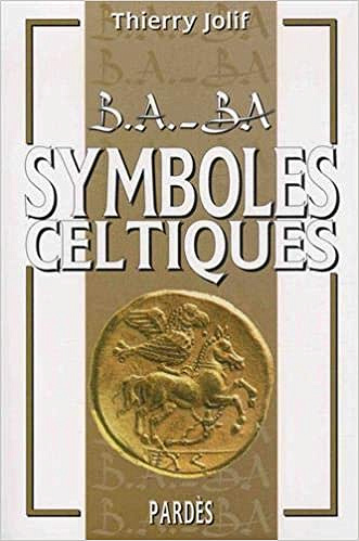 BA-BA de la Mythologie Celtique - Thierry Jolif