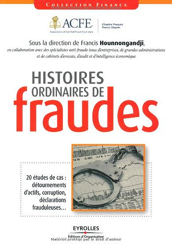 Histoires ordinaires de fraudes - Francis Hounnongandji