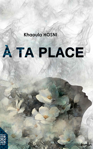 À ta place - Khaoula Hosni (2020)